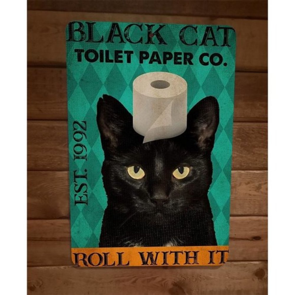 Black Cat Toilet Paper Roll With It 8x12 Metal‎ Wall Sign Animal Poster
